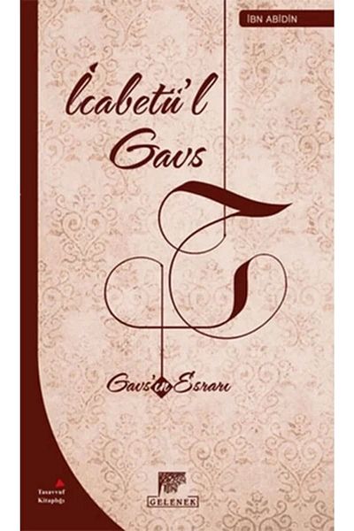 Gelenek Yayıncılık Icabetü'L Gavs - Ibn Abidin