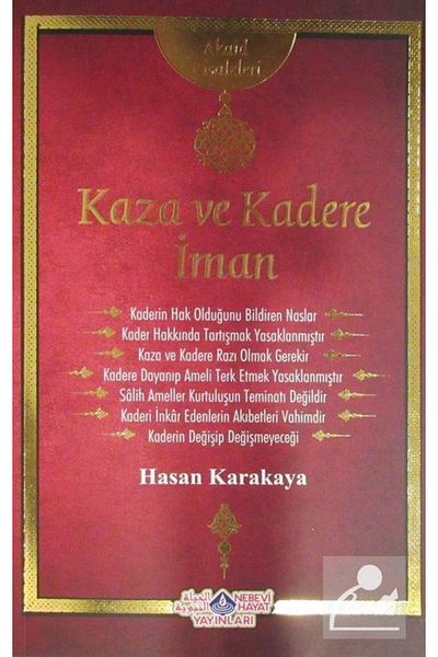 Nebevi Hayat Yayınları الإيمان بالحوادث والمصائب / رسائل الاكيد