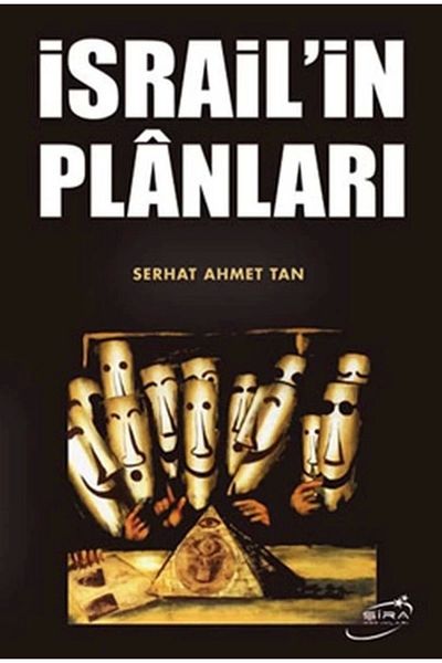 Şira Yayınları Οι σχεδίασης του Ισραήλ Serhat Ahmet Tan