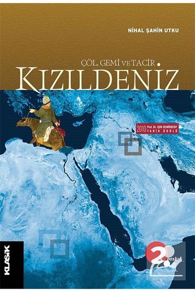 Klasik Yayınları البحر الأحمر والصحراء، السفينة والتاجر