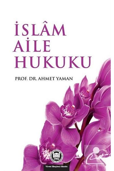 Marmara Üniversitesi İlahiyat Fakültesi Vakfı Islamic Family Law - Ahmet Yaman