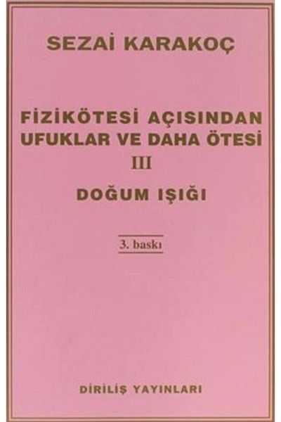Diriliş Yayınları آفاق وراء الفيزياء وما بعدها 3: ضوء الميلاد