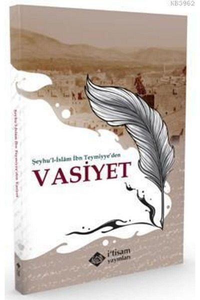 itisam yayınları The Will of Shayhul Islam Ibn Teymiyye