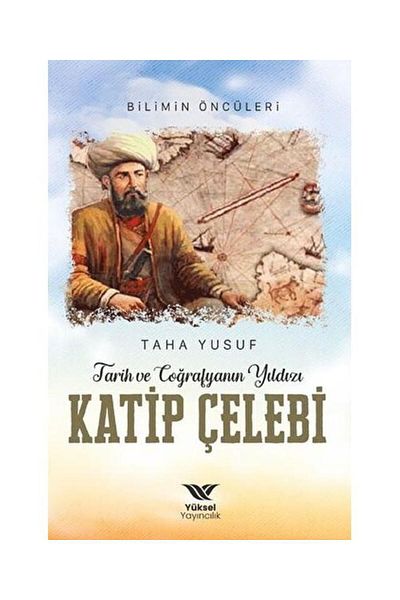 yüksel yayıncılık The Star of History and Geography Kâtip Çelebi / / Taha Yusuf