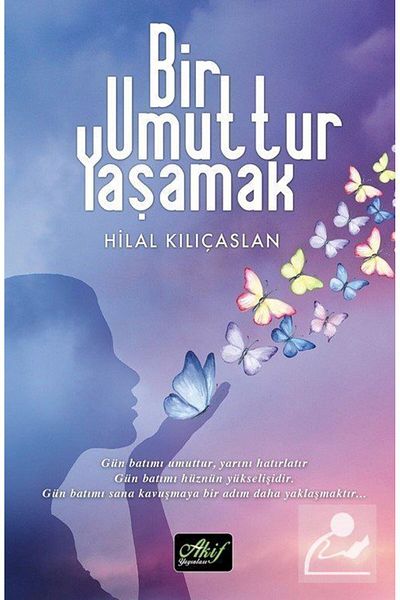 Akif Yayınları Living is a Hope