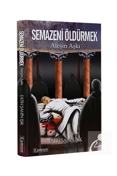 Kumran Yayınları Semazeni قتل الحب من النار