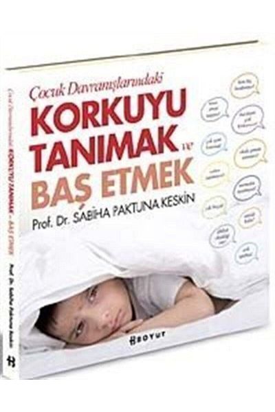 Boyut Yayın Grubu Recognizing and Coping with Fear in Children's Behavior