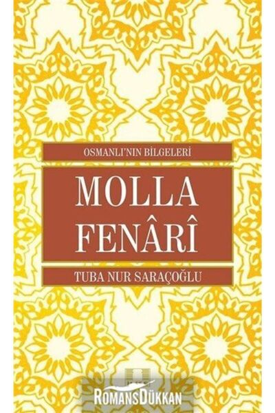 İlke Yayıncılık Molla Fenari the Wise of the Ottomans
