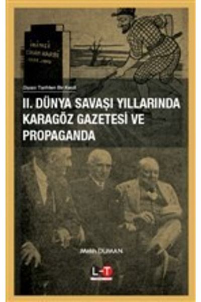 Literatürk Academia 2. Karagöz Newspaper and Propaganda in the Years of World War - Melih Duman