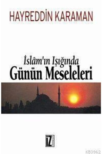 İz Yayıncılık مسائل اليوم في ضوء الإسلام (مجلدان في مجلد واحد) - حري الدين كرمان 9789753554961