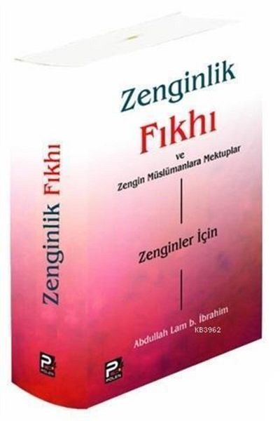 Karınca & Polen Yayınları فقه الثروة ورسائل إلى المسلمين الأثرياء // عبد الله لام ب.