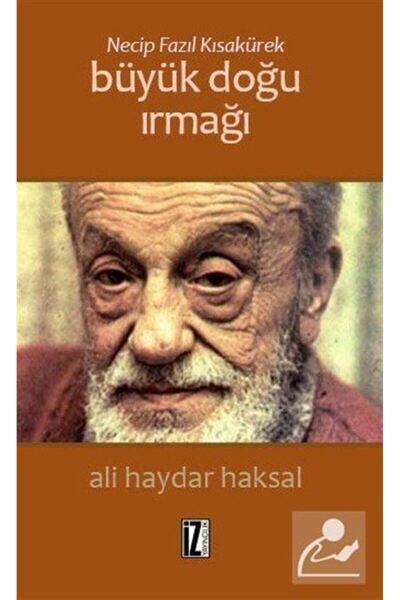 İz Yayıncılık Necip Fazıl Kısakürek: Büyük Doğu Irmağı