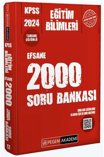 Pegem Akademi Yayıncılık 2024 KPSS Eğitim Bilimleri Çözümlü Efsane 2000 Soru ...
