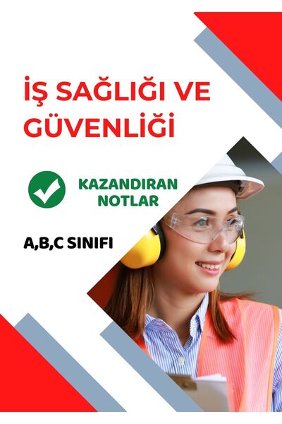 Pratik Kaynak Yayınları İş Sağlığı ve Güvenliği (İSG) Güncel Notlar | A, B, C Sınıfı Sınav Hazırlık