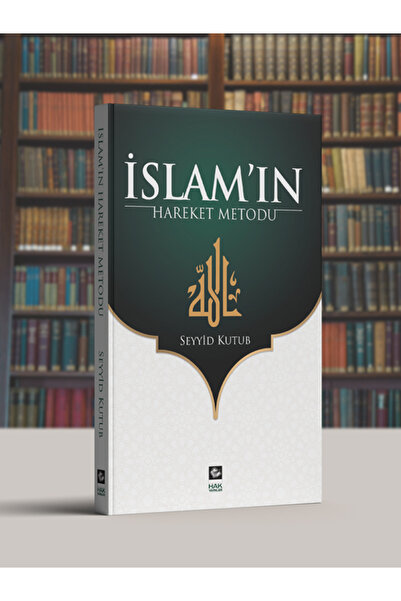 Hak Yayınları Islam’ın Hareket Metodu - Seyyid Kutub