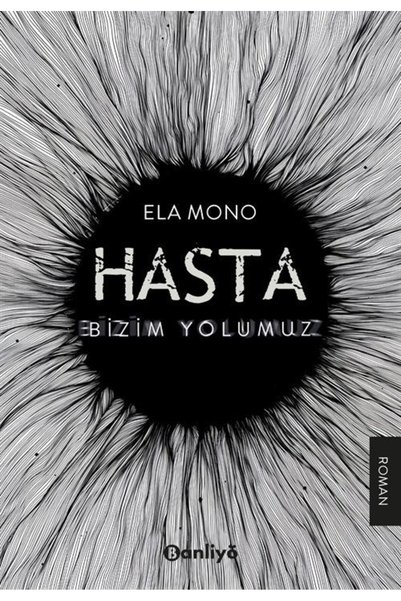 Banliyö Kitap المرضى: Bizim Yolumuz