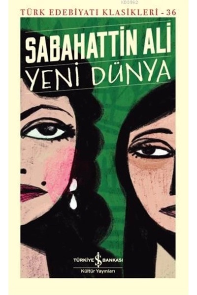 TÜRKİYE İŞ BANKASI KÜLTÜR YAYINLARI Yeni Dünya Iş Bankası