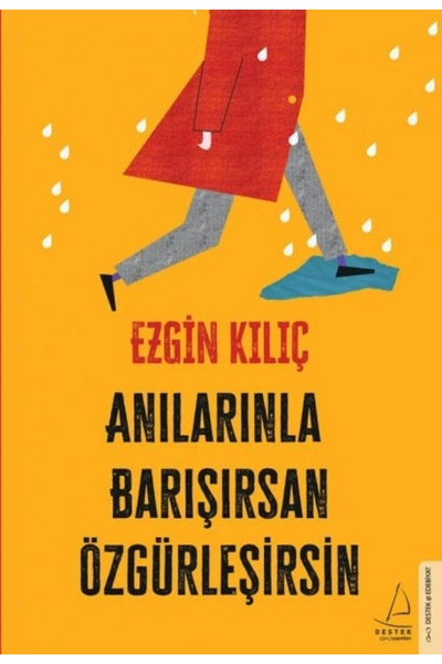 Destek Yayınları Anılarınla Barışırsan Özgürleşirsin