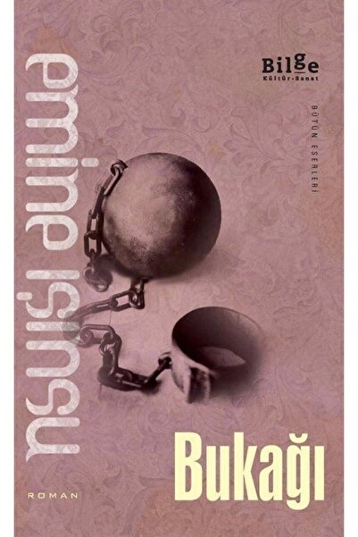 Bilge Kültür Sanat Bukağı - Emine Işınsu 9786055261016