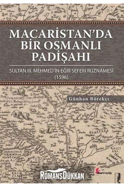 Okur Kitaplığı An Ottoman Sultan in Hungary Dayhan Börekçi