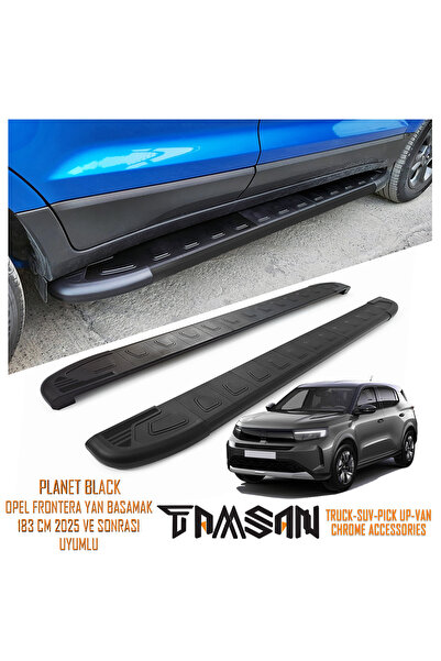 TAMSAN OPEL FRONTERA PLANET MODEL YAN BASAMAK SİYAH 183 CM 2025 VE SONRASI UY...