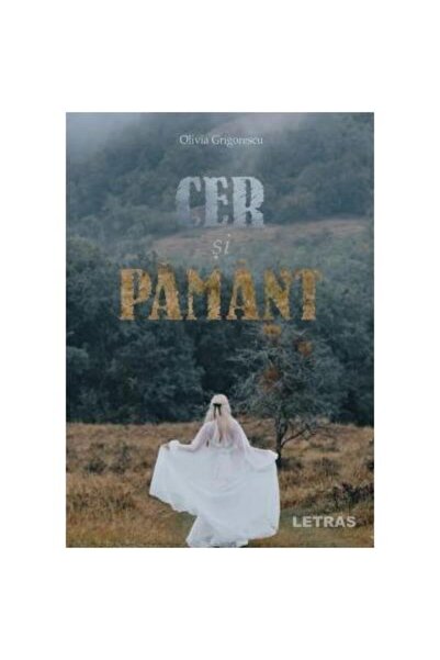 Editura Letras Cer si pamant, Olivia Grigorescu