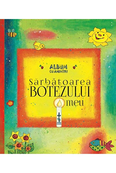 Editura Galaxia Gutenberg Sarbatoarea botezului meu. Album cu amintiri, Ulri