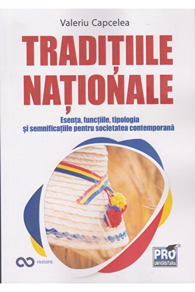 Editura Pro Universitaria National traditions: essence, functions, typology