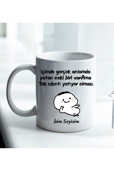 GİFTSTİME Funny - Humorous Mug Have a Smart One but It's Got to Be an Annoying to Sleep on Designed Funny Mug Cup