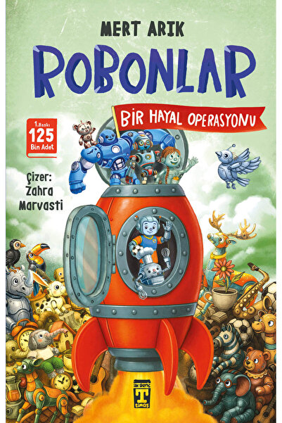 İlk Genç Timaş Robonlar 2 - Bir Hayal Operasyonu