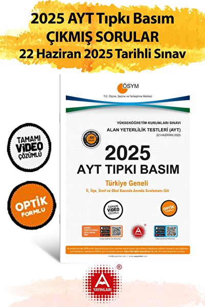 A Yayınları 2025 AYT Çıkmış Sorular-Tıpkı Basım-Bire Bir ÖSYM-22 Haziran 2025 Tarihli Sınav