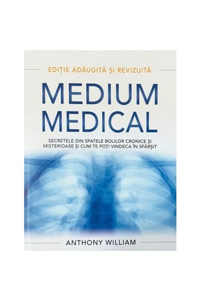 Adevar Divin Medical Medium. The Secrets Behind Chronic Illness - Anthony William
