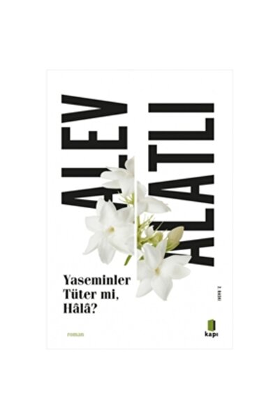 Literatürk Academia Yaseminler Tüter Mi, Hala? - Alev Alatlı