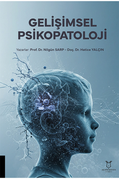 Akademisyen Kitabevi Gelişimsel Psikopatoloji