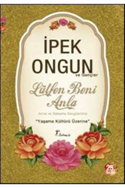 Delidolu Yayınları Lütfen Beni Anla Yaşama Kültürü Üzerine ARTEMİS YAYINLARI