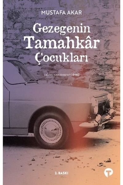 Turkuvaz Kitap Tamahkar Children of the Planet, Mustafa Akar, , Tamahkar Children of the Planet Book, S