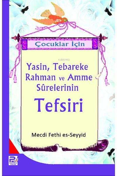 Karınca & Polen Yayınları Interpretation of Yasin, Teberake, Rahmat and Amme Suras for Children