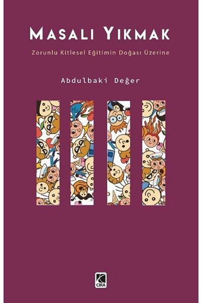 Çıra Yayınları Tales of Destruction & on the Nature of Forced Mass Education