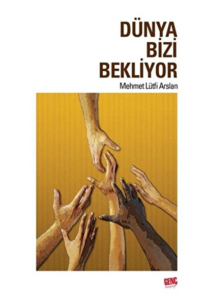 Genç Kitaplığı Dünya Bizi Bekliyor - Mehmet Lütfi Arslan