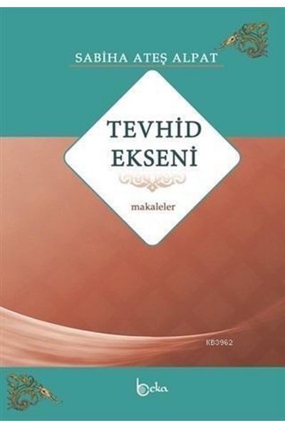 Beka Yayınları مقالات محور التوحيد سابحة أتيش ألبات
