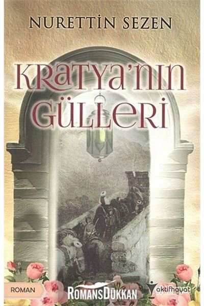 Aktif Hayat Yayınları The Roses of Kratya