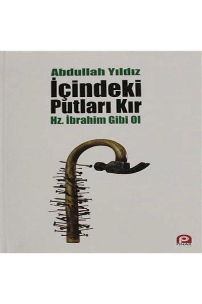 Pınar Yayıncılık Putras Inside Be Like Abraham of the Wilderness