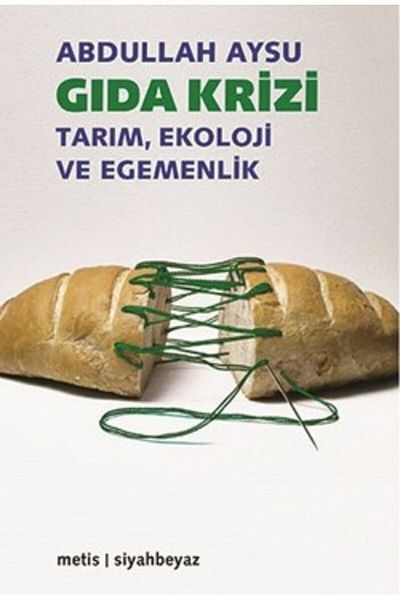 Metis Yayınları Food Crisis Agriculture, Ecology and Sovereignty