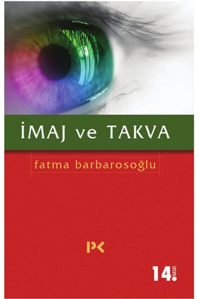Profil Kitap The Book of Image and Takva - Fatma Barbarosoğlu - Profil Kitap