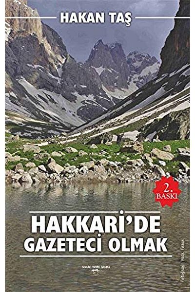 Sokak Kitapları Yayınları Being a Journalist in Hakkari / Hakan Taş / / 9786052874684
