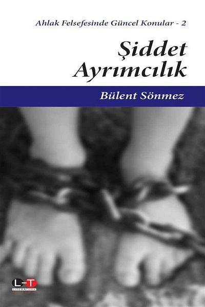 Literatürk Academia Violence Discrimination / Bülent Sönmez / Literatürk Academia / 9786053371601