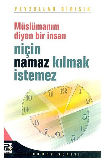 Karınca & Polen Yayınları لماذا لا يريد الشخص الذي يقول إنه مسلم أن يصلي