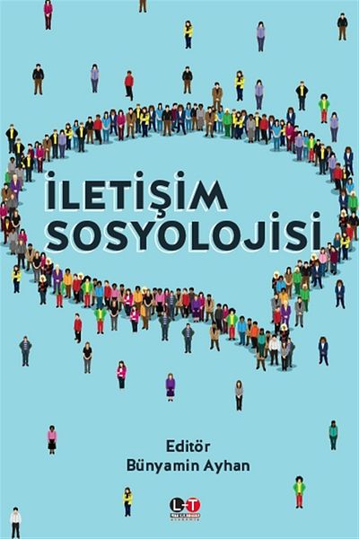 Litera Yayıncılık علم اجتماع الاتصال / بنامين أيهان / الأدب الأكاديمي / 9786053371793