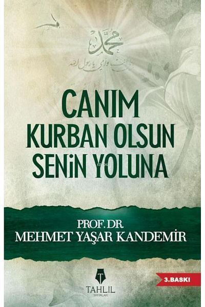 Tahlil Yayınları عزيزي، أتمنى أن تكون ضحية لطريقك محمد ياشار كانديمير