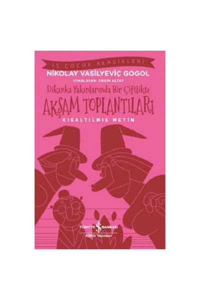 TÜRKİYE İŞ BANKASI KÜLTÜR YAYINLARI Dikanka Yakınlarında Bir Çiftlikte Akşam ...